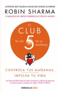 El Club de las 5 de la Mañana. Controla Tus Mañanas, Impulsa Tu Vida